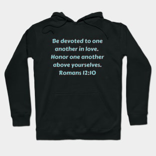 Bible Verse Romans 12:10 Hoodie